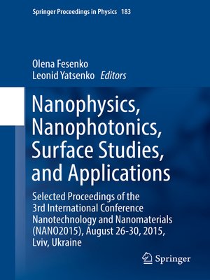 cover image of Nanophysics, Nanophotonics, Surface Studies, and Applications